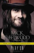 Play On by Mick Fleetwood - Now, Then, and Fleetwood Mac The Autobiography picture