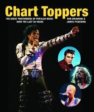 CHART TOPPERS: THE GREAT PERFORMERS OF POPULAR MUSIC OVER By Bob Brunning VG picture
