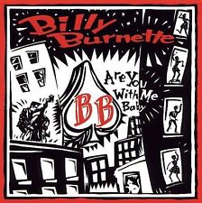 Burnette, Billy : Are You With Me Baby CD picture