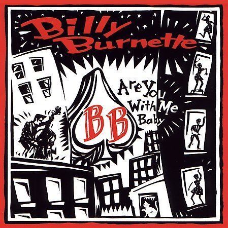 Burnette, Billy : Are You With Me Baby CD