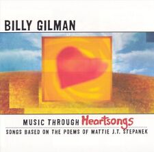 BILLY GILMAN MUSIC THROUGH HEARTSONGS: SONGS BASED ON THE POEMS OF MATTIE J.T. S picture