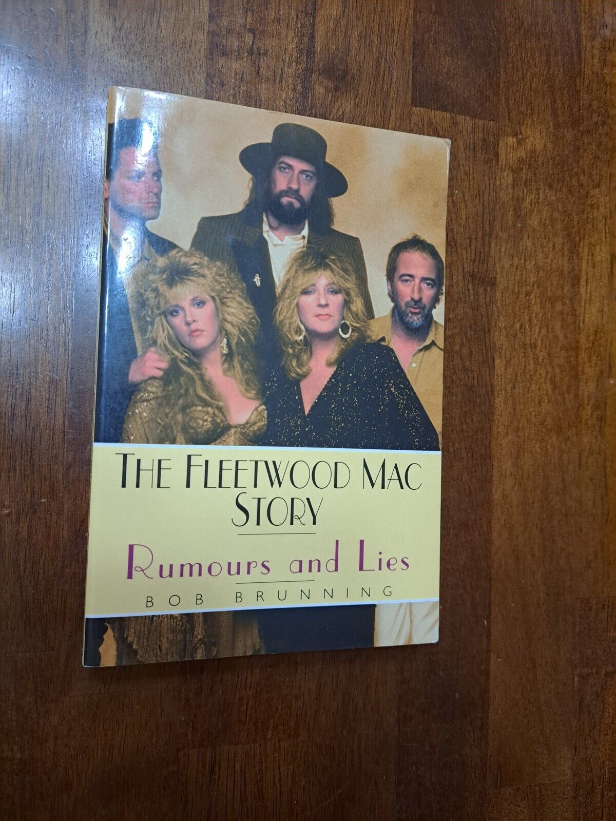 The Fleetwood Mac Story: Rumours and Lies by Brunning, Bob PB Stevie Nicks McVie