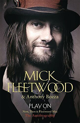 Play On: Now, Then and Fleetwood Mac by Fleetwood, Mick Book The Fast Free
