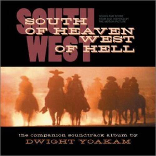 South of Heaven West of Hell - Audio CD By Dwight Yoakam - GOOD