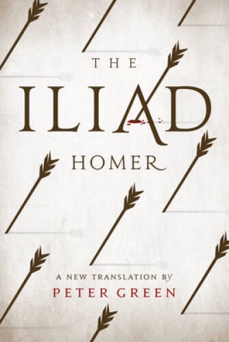 The Iliad: A New Translation by Peter Green - Hardcover By Homer - VERY GOOD
