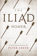 The Iliad: A New Translation by Peter Green - Hardcover By Homer - VERY GOOD picture