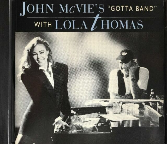 John McVie's Gotta Band with Lola Thomas by John McVie (CD, May-1992, Warner Bro John McVie's Gotta Band with Lola Thomas by John McVie (CD, May-1992, Warner Bro