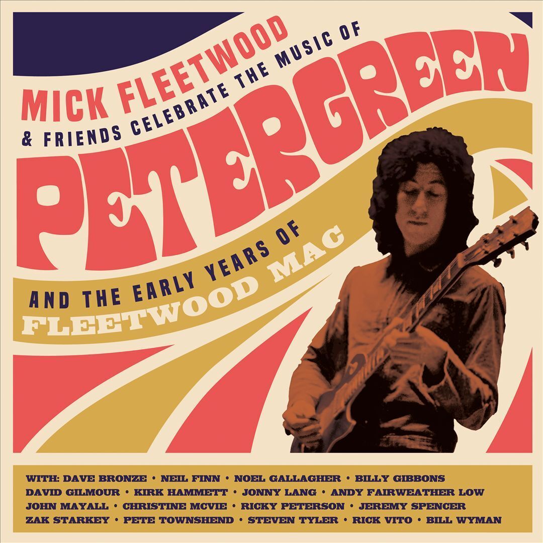 MICK FLEETWOOD & FRIENDS CELEBRATE THE MUSIC OF PETER GREEN AND THE EARLY YEARS 