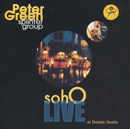 Peter Green Splinter Group : Soho Live: at Ronnie Scotts CD 2 discs (2001)