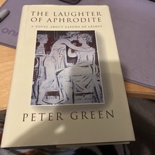 The Laughter of Aphrodite: A Novel about Sappho of Lesbos by Peter Green picture