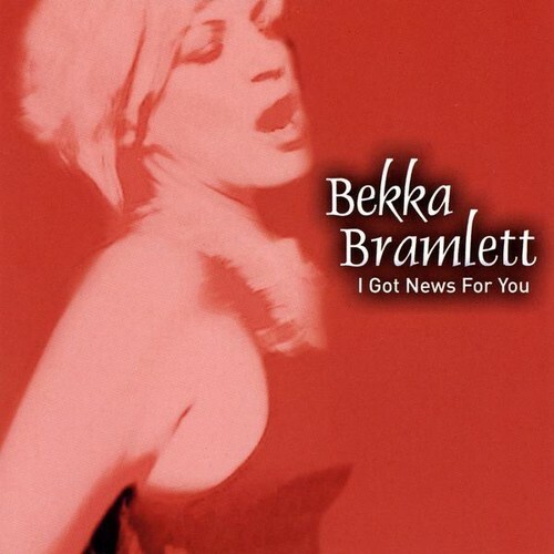 BEKKA BRAMLETT - I Got News For You - CD - **Excellent Condition** - RARE BEKKA BRAMLETT - I Got News For You - CD - **Excellent Condition** - RARE