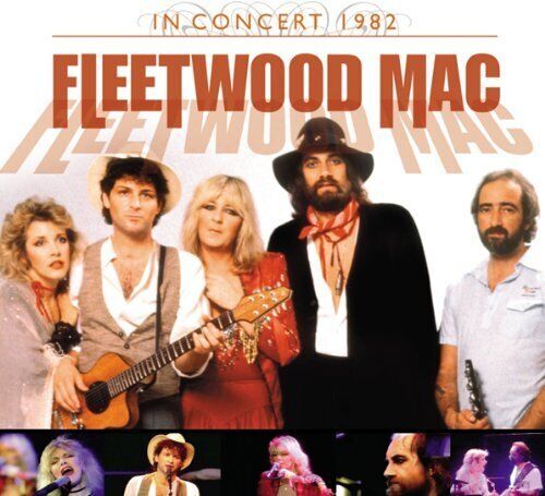 Fleetwood Mac : In Concert 1982 CD