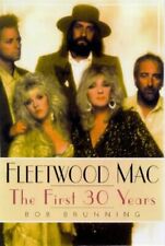 FLEETWOOD MAC: THE FIRST 30 YEARS By Bob Brunning **Mint Condition** picture