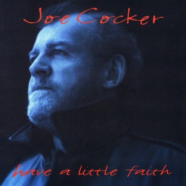 Joe Cocker – Have A Little Faith (CD)  In Canada