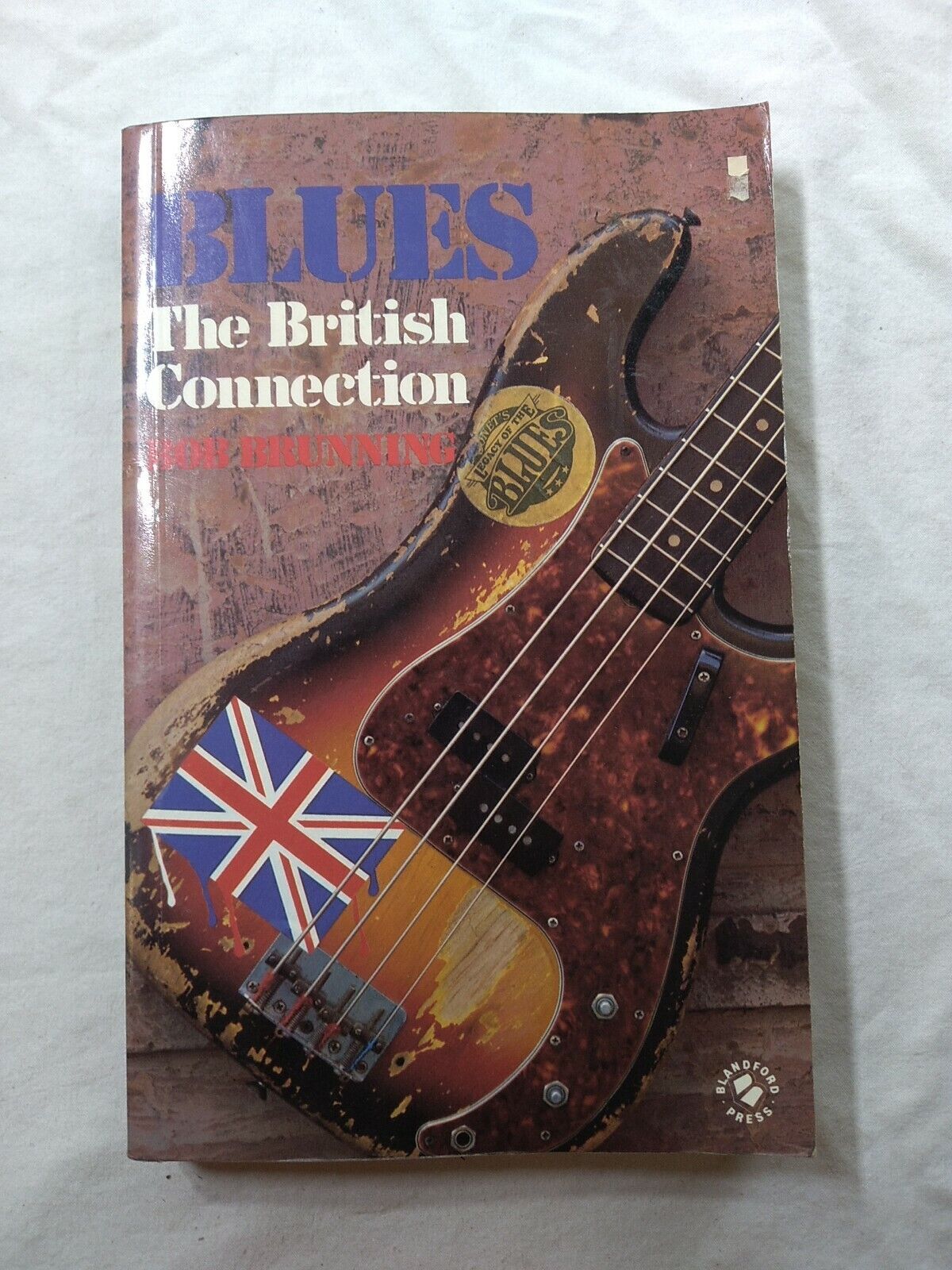 Blues : The British Connection Paperback Bob Brunning 1986