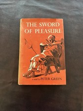 The Sword of Pleasure by Peter Green 1957 1st First Edition Hardcover DJ World picture