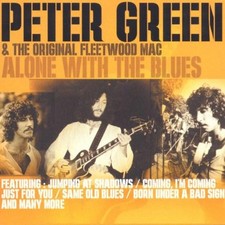 Alone With The Blues - Peter Green and Original Fleetwood Mac CD MPVG The Cheap picture