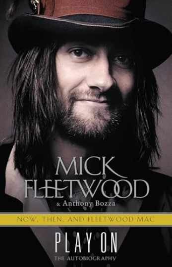 Play On: Now, Then & - Hardcover, by Fleetwood Mick; Bozza - Very Good b Play On: Now, Then & - Hardcover, by Fleetwood Mick; Bozza - Very Good b